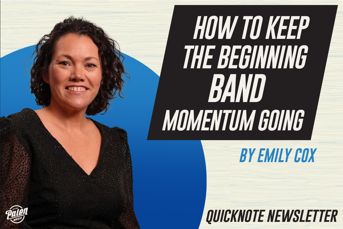 How to Keep the Beginning Band Momentum Going