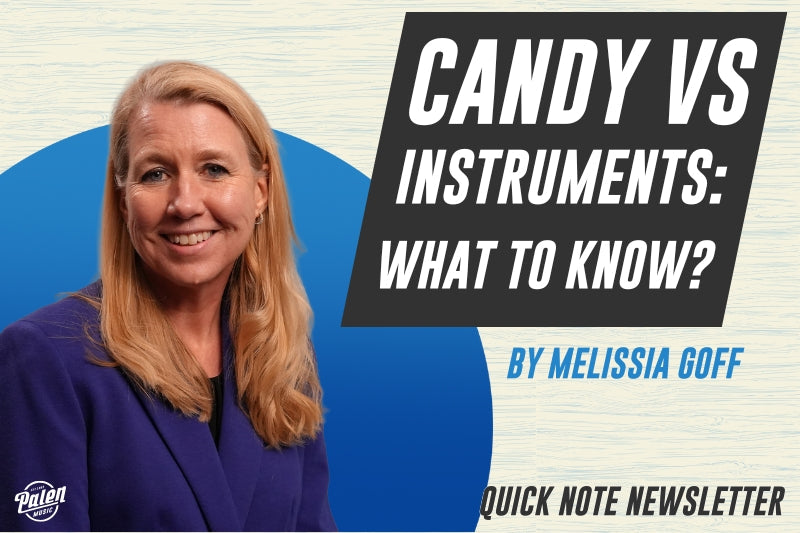 Candy vs. Instruments: What to Know