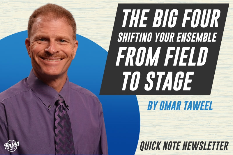The Big Four: Shifting Your Ensemble from Field to Stage