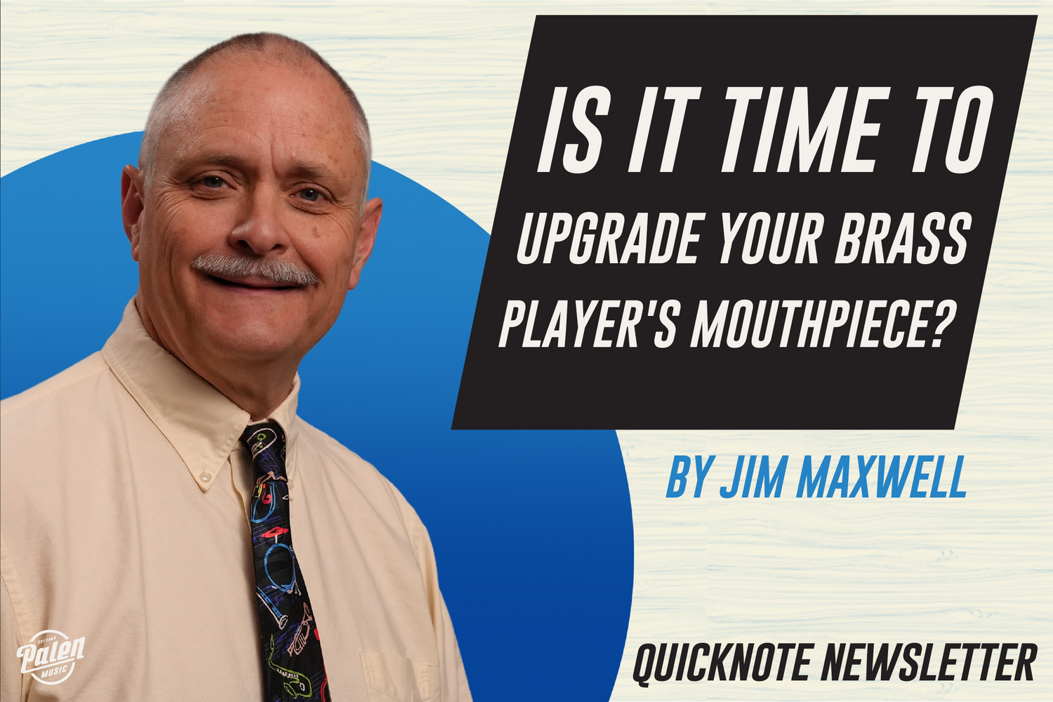 Is It Time To Upgrade Your Brass Player's Mouthpiece?