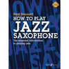 Alfred How to Play Jazz Saxophone - Palen Music