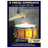 Mark Wessels - A Fresh Approach to the Snare Drum - Palen Music
